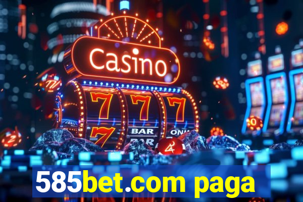 585bet.com paga